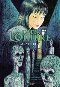 Dans l'ombre, manga chez Mangetsu de Ito