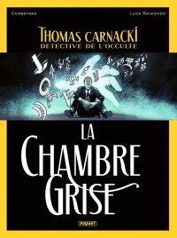  Thomas Carnacki, détective de l'occulte T2 : La chambre grise (0), bd chez Paquet de Corbeyran, Raimondo, Alquier