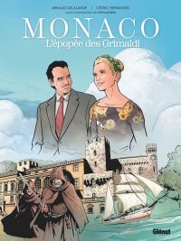Monaco : l'épopée des Grimaldi, bd chez Glénat de Delalande, Fernandez