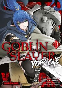  Goblin slayer - Year one T13, manga chez Kurokawa de Kagyu, Sakaeda