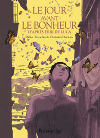 Le Jour avant le bonheur, bd chez Futuropolis de Tronchet, Durieux