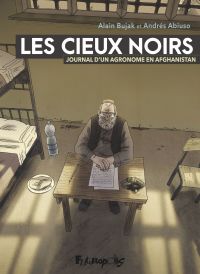 Les Cieux noirs : Journal d'un agronome en Afghanistan (0), bd chez Futuropolis de Bujak, Abiuso
