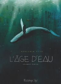 L'Age d'eau T2, bd chez Futuropolis de Flao