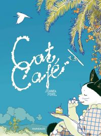 Cat Café, bd chez Dargaud de Sterte