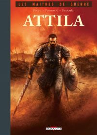 Les Maîtres de guerre T2 : Attila (0), bd chez Delcourt de Pécau, Paunovic, Denoulet