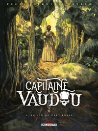  Capitaine Vaudou T3 : La fin de Port-Royal (0), bd chez Delcourt de Pécau, Perovic, Sayago
