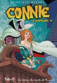  Connie la barbare  T4 : Le baiser du Comte de Tencula (0), bd chez Tabou de Maconi