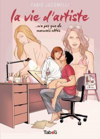 La vie d'artiste n'a pas que de mauvais côtés , bd chez Tabou de Jacomelli