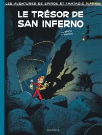  Spirou et Fantasio Classique T3 : Le trésor de San Inferno (0), bd chez Dupuis de Trondheim, Tarrin