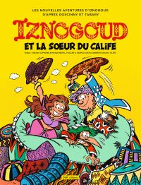  Iznogoud T33 : et la sœur du calife (0), bd chez IMAV de Andrieu, Falzar, Baril, Lemoine, Zidrou, Elric, Amosova