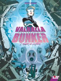  Valhalla Bunker T2 : Thunder and lightning (0), bd chez Glénat de Bedouel