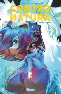  Contro Natura T2 : Sang bleu (0), comics chez Glénat de Andolfo, Bigarella