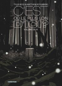  C'est où, le plus loin d'ici ? T2, comics chez Casterman de Rosenberg, Boss