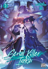  Serial killer isekai T2, manga chez Delcourt Tonkam de Kawamoto, Hiro