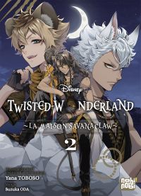  Twisted wonderland - La maison Savanaclaw T2, manga chez Nobi Nobi! de Toboso, Oda