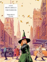 Green Witch Village, bd chez Le Lombard de Trondheim, Biancarelli, Maffre