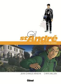  Gil Saint André T16 : La Cage Dorée (0), bd chez Glénat de Kraehn, Millien