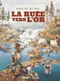 La Ruée vers l'or, bd chez Glénat de Blengino, Goy, Melis, Arancia