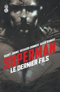 Superman le dernier fils , comics chez Urban Comics de Johns, Kubert