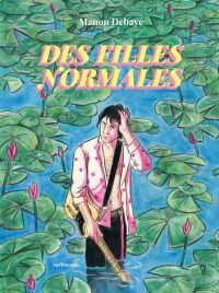 Des filles normales, bd chez Sarbacane de Debaye