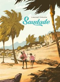 Saudade, bd chez Sarbacane de Turhan