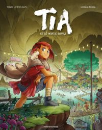  Tia T1 : et le monde enfoui (0), bd chez Bayard de Le Petit-Corps, Bagnoli