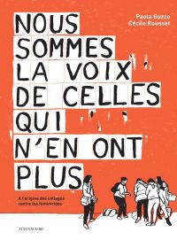 Nous sommes la voix de celles qui n'en ont plus, bd chez Actes Sud BD de Guzzo, Rousset