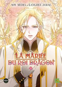 La mariée du roi dragon T5, manga chez Michel Lafon de Kanghee, TEAM Cappuccino, Soy Media