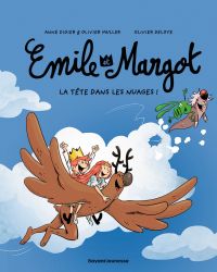  Emile et Margot T15 : La tête dans les nuages (0), bd chez Bayard de Didier, Muller, Deloye