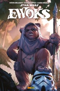 Star Wars- Ewoks, comics chez Panini Comics de Orlando, Lopez, Braga, Fabela, Woods