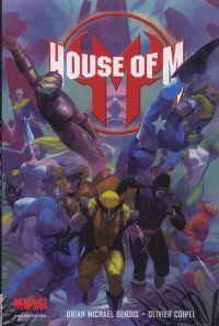House of M, comics chez Panini Comics de Bendis, Coipel, d' Armata, Ribic