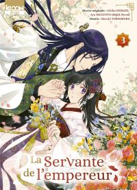 La servante de l’empereur T3, manga chez Ki-oon de Hiiragi, Shouoto, Yoshimura