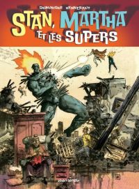 Stan, Martha et les supers, comics chez Komics Initiative de Hennebaut