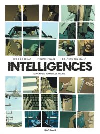 Intelligences, bd chez Dargaud de Pelaez, Toussaint, Chrétien