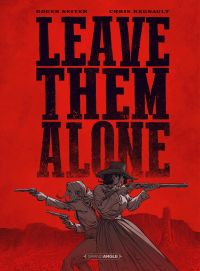 Leave them alone, bd chez Bamboo de Seiter, Régnault