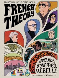 French theory : Itinéraires d'une pensée rebelle (0), bd chez Delcourt de Cusset, D.