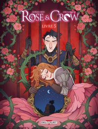  Rose and Crow T5, bd chez Delcourt de Sarn, Garçon