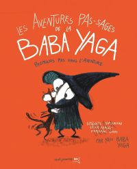 Les Aventures pas-sages de la Baba Yaga, bd chez Seuil jeunesse de Lopoukhine, Leray