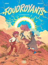  Foudroyants T2 : La montagne de feu (0), bd chez Dargaud de Burniat, Kerascoët