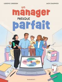 Un Manager presque parfait, bd chez Marabout de Girodon, Chadwick