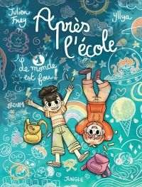  Après l'école T1 : Le monde est fou (0), bd chez Jungle de Frey, Yllya, Saboten