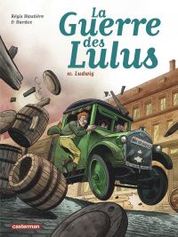 La Guerre des Lulus T10 : Ludwig (0), bd chez Casterman de Hautière, Hardoc, François