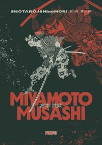 Miyamoto Musashi, manga chez Kana de Ishinomori