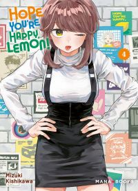  Hope you’re happy Lemon ! T4, manga chez Mana Books de Kishikawa
