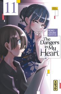  The dangers in my heart T11, manga chez Kana de Sakurai
