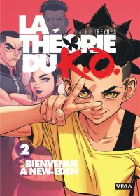 La théorie du K.O. T2, manga chez Vega de Reynes