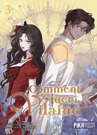  Comment tuer la vilaine T3, manga chez Pika de Your April - Sawolsaeng, Haegi