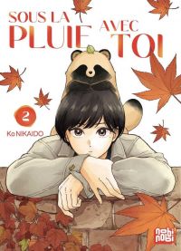  Sous la pluie avec toi T2, manga chez Nobi Nobi! de Nikaido