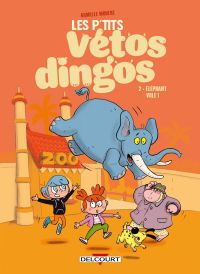 Les P'tits Vétos dingos T2 : Eléphant vole ! (0), bd chez Delcourt de Modéré