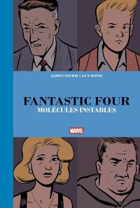 Fantastic Four Molécules instables , comics chez Panini Comics de Lee, Sturm, Kirby, Davis, Goldberg, Vrana